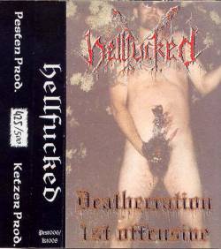 Hellfucked : Deathecration 1st Offensive